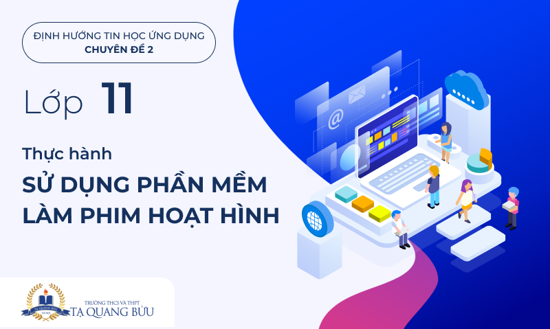 Thực hành sử dụng phần mềm làm phim hoạt hình TQB05